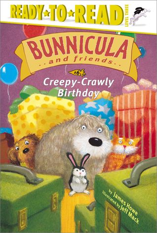 Creepy-Crawly Birthday (Bunnicula and Friends, #6)