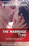 The Marriage Trap by Jennifer Probst The Marriage Trap by Jennifer Probst