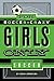 For Soccer-Crazy Girls Only...