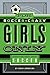 For Soccer-Crazy Girls Only: Everything Great about Soccer