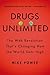 Drugs Unlimited: The Web Re...