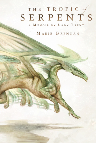 Portada de The Tropic of Serpents, de Marie Brennan