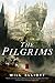 The Pilgrims: A Novel (The Pendulum Trilogy, 1)