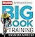 The Bicycling Big Book of Training by Danielle Kosecki