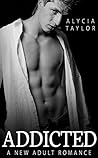Addicted by Alycia Taylor