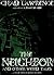 The Neighbor and Other Weird Tales by Chad Lawrence