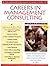 The Harvard Business School Guide to Careers in Management Consulting, 2002