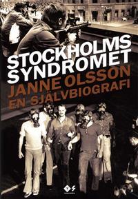 Stockholmssyndromet: en självbiografi (Hardcover)