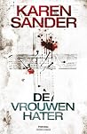 De vrouwenhater by Karen Sander De vrouwenhater by Karen Sander