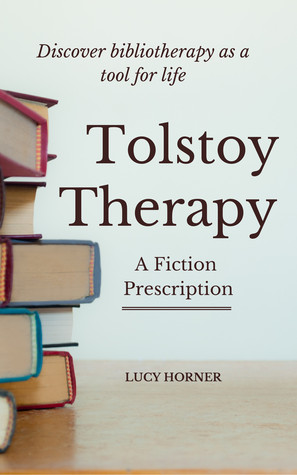 Tolstoy Therapy: A Fiction Prescription