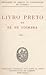 Livro Preto da Sé de Coimbra - vol. I
