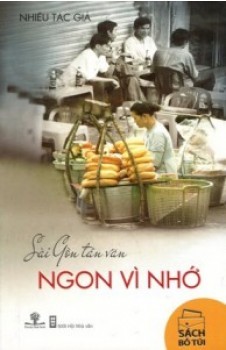 Ngon Vì Nhớ (Sài Gòn Tản Văn)