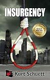 Insurgency by Kurt Schuett