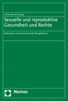 Sexuelle und reproduktive Gesundheit und Rechte – Nationale und internationale Perspektiven