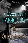 Cowboy Famous by Olivia Jaymes