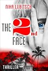 The 2nd Face by Nika Lubitsch The 2nd Face by Nika Lubitsch