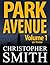 Park Avenue: Volume Un (5ème Avenue #6)
