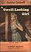 A Swell-Looking Girl by Erskine Caldwell