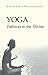 Yoga: Pathway to the Divine