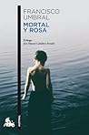 Mortal y rosa
