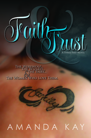Faith & Trust (A Three Part Novel, Book 1)
