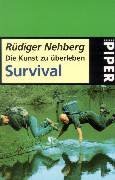 Survival. Die Kunst zu überleben