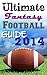 Ultimate Fantasy Football Guide 2014