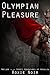 Olympian Pleasures (The Erotic Adventures of Heraklea, #0.5)