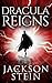 Dracula Reigns (Dracula Rising #2)