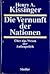 Die Vernunft der Nationen - Über das Wesen der Außenpolitik by Henry Kissinger