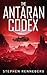 The Antaran Codex by Stephen Renneberg
