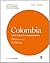 Colombia. Crisis imperial e independencia (Tomo 1 1808-1830)