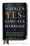 Book cover for The Bible's Yes to Same-Sex Marriage: An Evangelical’s Change of Heart