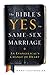 The Bible's Yes to Same-Sex Marriage: An Evangelical’s Change of Heart