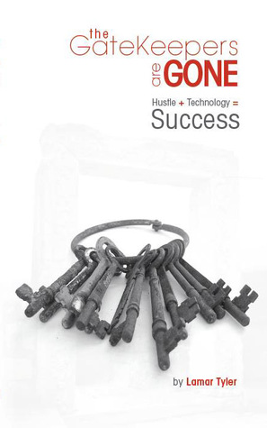 The Gatekeepers Are Gone: Hustle + Technology = Success