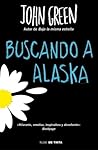 Buscando a Alaska by John Green