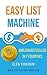 Easy List Machine: The Step...