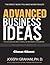 Advanced Business Ideas: The Advanced and Complete Business Handbook - Cheat Sheet