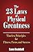 The 23 Laws of Physical Greatness: Timeless Principles for Fitness, Focus and Success