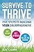 Survive to Thrive: Five Steps To Building Your Dream Business