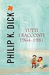 Tutti i racconti 1964-1981 Book cover for Tutti i racconti 1964-1981