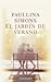 El jardín de verano by Paullina Simons
