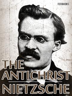 The Antichrist by Friedrich Nietzsche