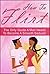 How To Flirt: The Only Guid...