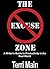 The No-Excuse Zone: A Write...