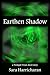 Earthen Shadow