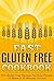 Fast Gluten FREE Cookbook - 101 - Gluten FREE Recipes For Bus... by Bryan Johnson