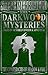 The Darkwood Mysteries (9):...