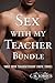 Sex With My Teacher Bundle