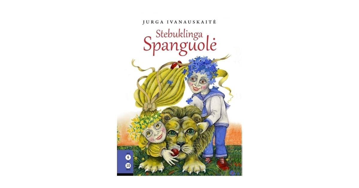 Stebuklinga Spanguolė By Jurga Ivanauskaitė